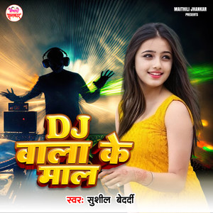 Dj Wala Ke Mal