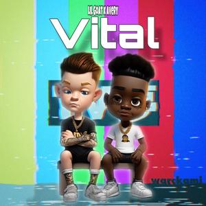 Vital (feat. Lil Goat) [Explicit]