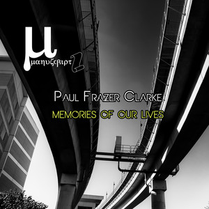 Memories of our Lives (Manuscript mix)