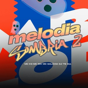 MELODIA SOMBRIA 2 (Explicit)
