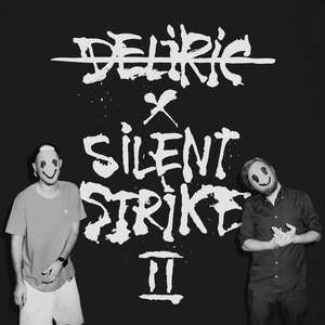 Deliric X Silent Strike II Instrumentals