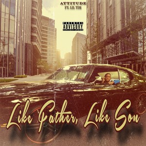 Like Father Like Son (Explicit)