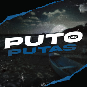 Puto das Putas (Explicit)