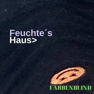 Feuchte´s Haus