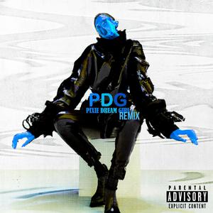 PDG RMX (feat. Kidd Manny) [Explicit]