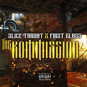 The Kommission (feat. First Klass) (Explicit)