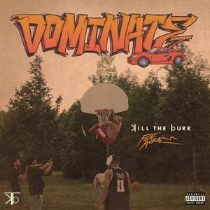 DOMINATE (feat. AVRAM) [Explicit]