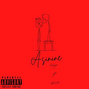 Asinine (feat. Dapp) (Explicit)