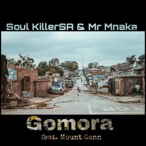 Gomora (feat. Mr Mnaka & Mount Cann)