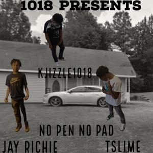 No pen no pad (feat. Jay Richie & Tslime) (Explicit)