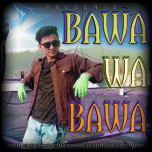 BAWA(feat. CHATU BABA)