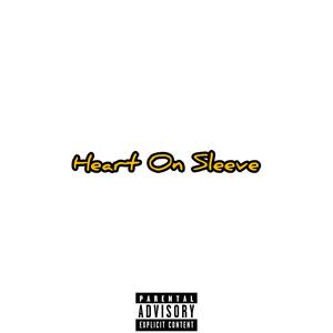 Heart On Sleeve (Explicit)