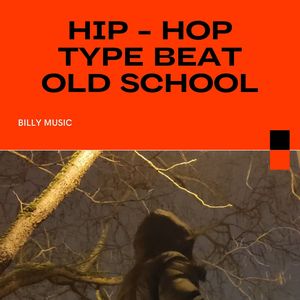 Hip - Hop Type Beat Old School