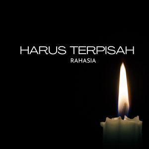 Harus Terpisah