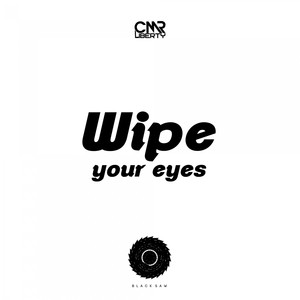 Wipe Your Eyes