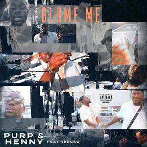 Blame me (feat. Reeceo) (Explicit)