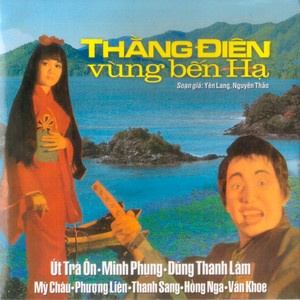 Thằng Điên Vùng Bến Hạ 2