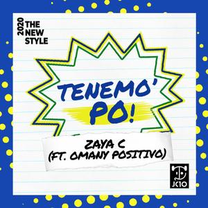 Tenemo Po (feat. Omany Positivo & JC10)