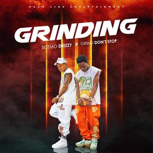 GRINDING (feat. Scemo Drizzy) [Explicit]