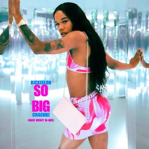 So Big (Have Mercy Ri-Mix) [Explicit]