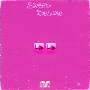 Speed Deluxe (Explicit)