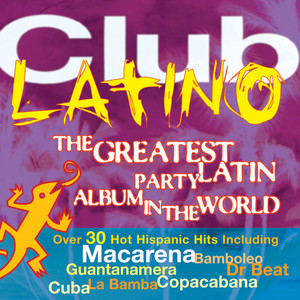 The Greatest Latin Party Album in the World