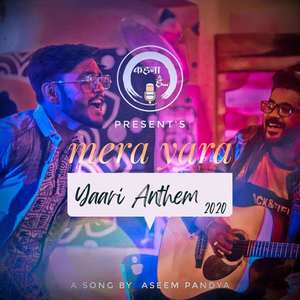 Mera Yara (Yaari Anthem 2020)