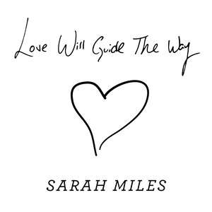 Love Will Guide the Way