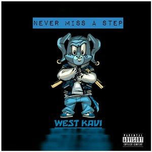 Never Miss a Step (Explicit)