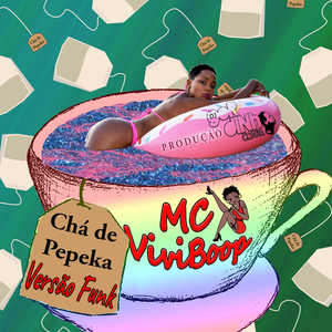 Chá de Pepeka (versão funk) (Explicit)