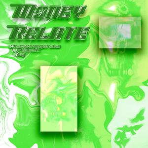Money Relate (Explicit)
