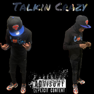 Talkin Crazy (Explicit)