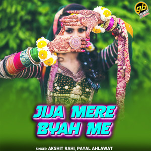 Jija Mere Byah Me