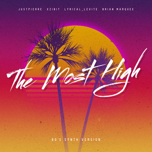 The Most High (80's Synth Version)