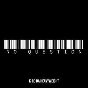 No Question (Explicit)