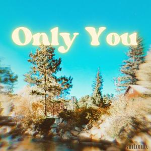 Only You