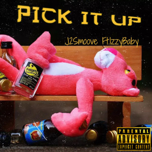 Pick It Up (Explicit)