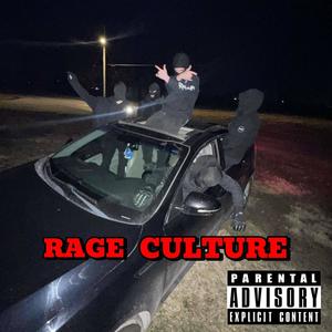 Rage Culture (Explicit)