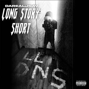 Long Story Short (Explicit)