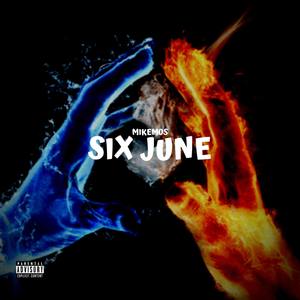 Six June (Explicit)