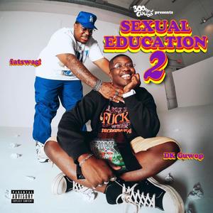 SexuaI Education 2 (Explicit)