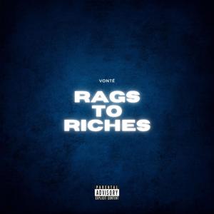 Rags To Riches (Explicit)