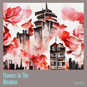 Flowers In The Meadow