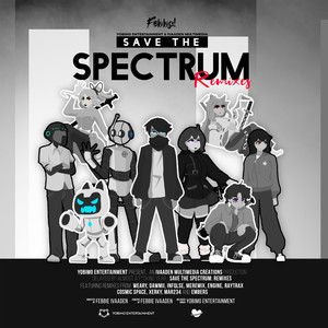 Save The Spectrum: Remixes (The Remixes)