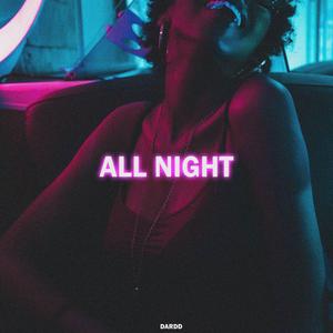 All night