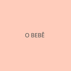O BEBÊ (Live)
