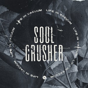 Soul Crusher (Explicit)
