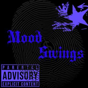 Mood Swings (Explicit)