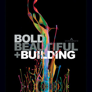 Bold, Beautiful and Building