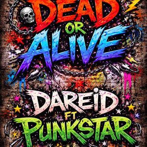 Dead or alive (feat. Punkstar) (Explicit)